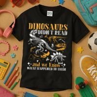 Funny Dinosaurs Didn't Read Book Lover Teacher Gift Kids T-Shirt thumb 3