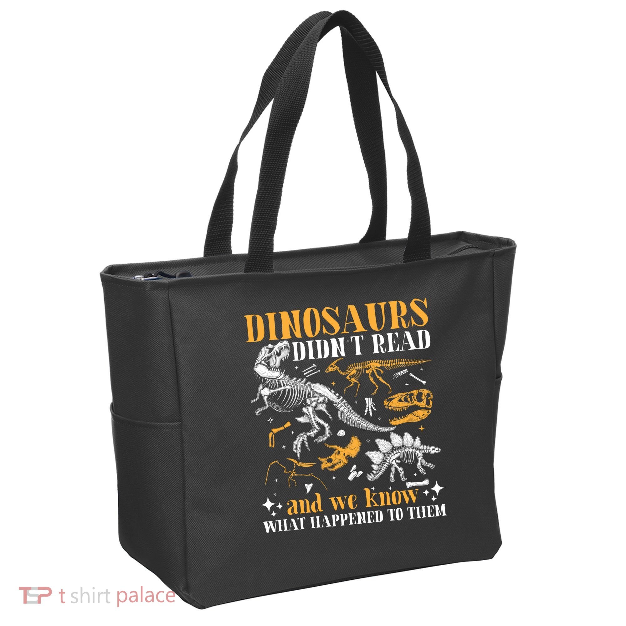 Funny Dinosaurs Didn't Read Book Lover Teacher Gift Tote Bag