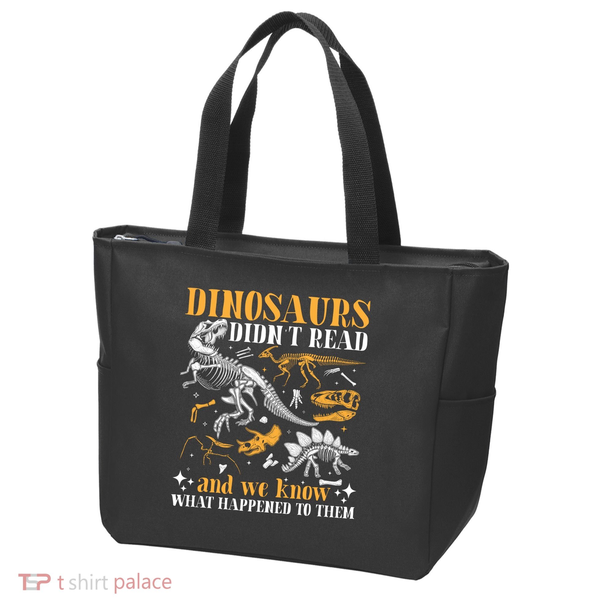 Funny Dinosaurs Didn't Read Book Lover Teacher Gift Tote Bag