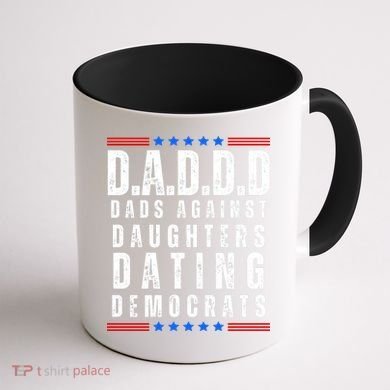 Funny Daddd Dads Against Daughters Dating Democrats Coffee Mug back