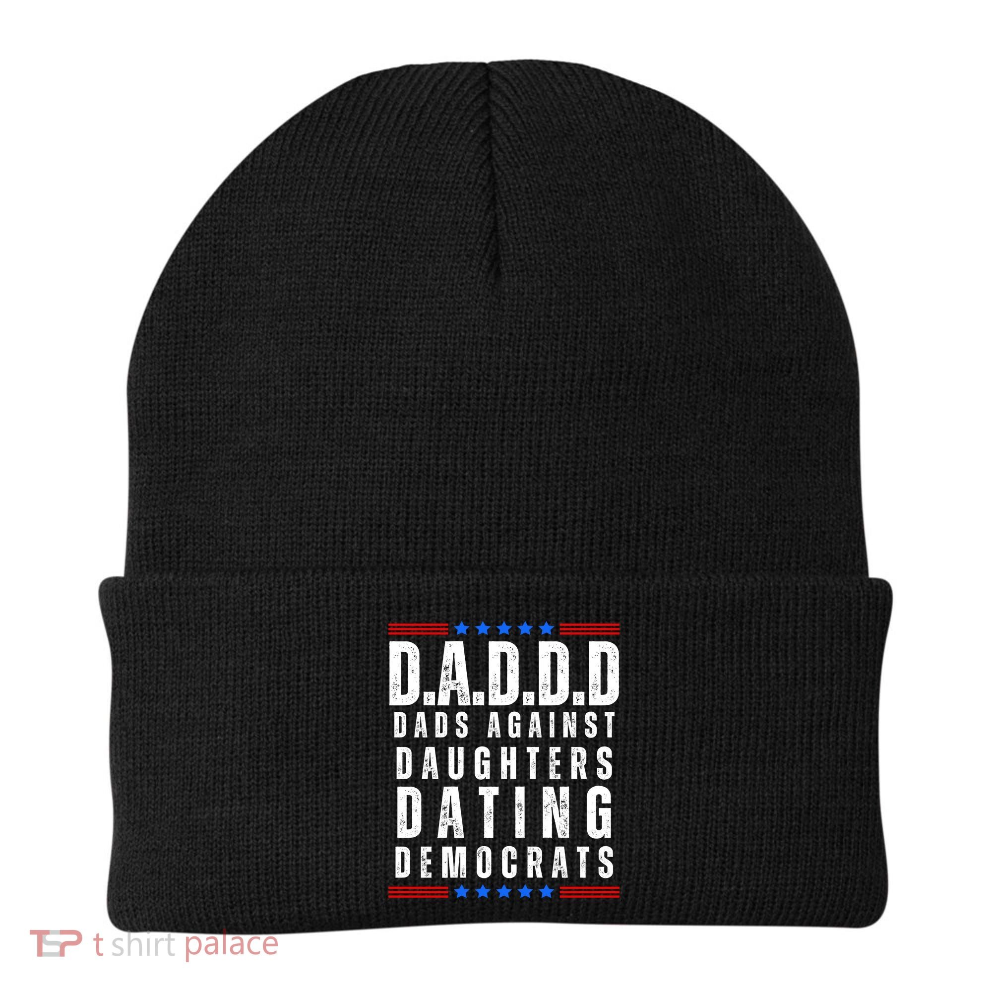 Funny Daddd Dads Against Daughters Dating Democrats Beanie