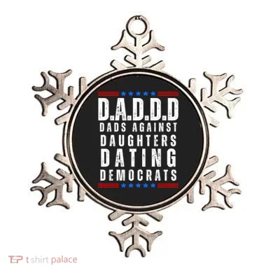 Funny Daddd Dads Against Daughters Dating Democrats Ornament