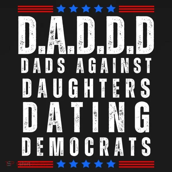 Funny Daddd Dads Against Daughters Dating Democrats Baby Bodysuit