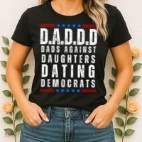 Funny Daddd Dads Against Daughters Dating Democrats Women's T-Shirt thumb 2