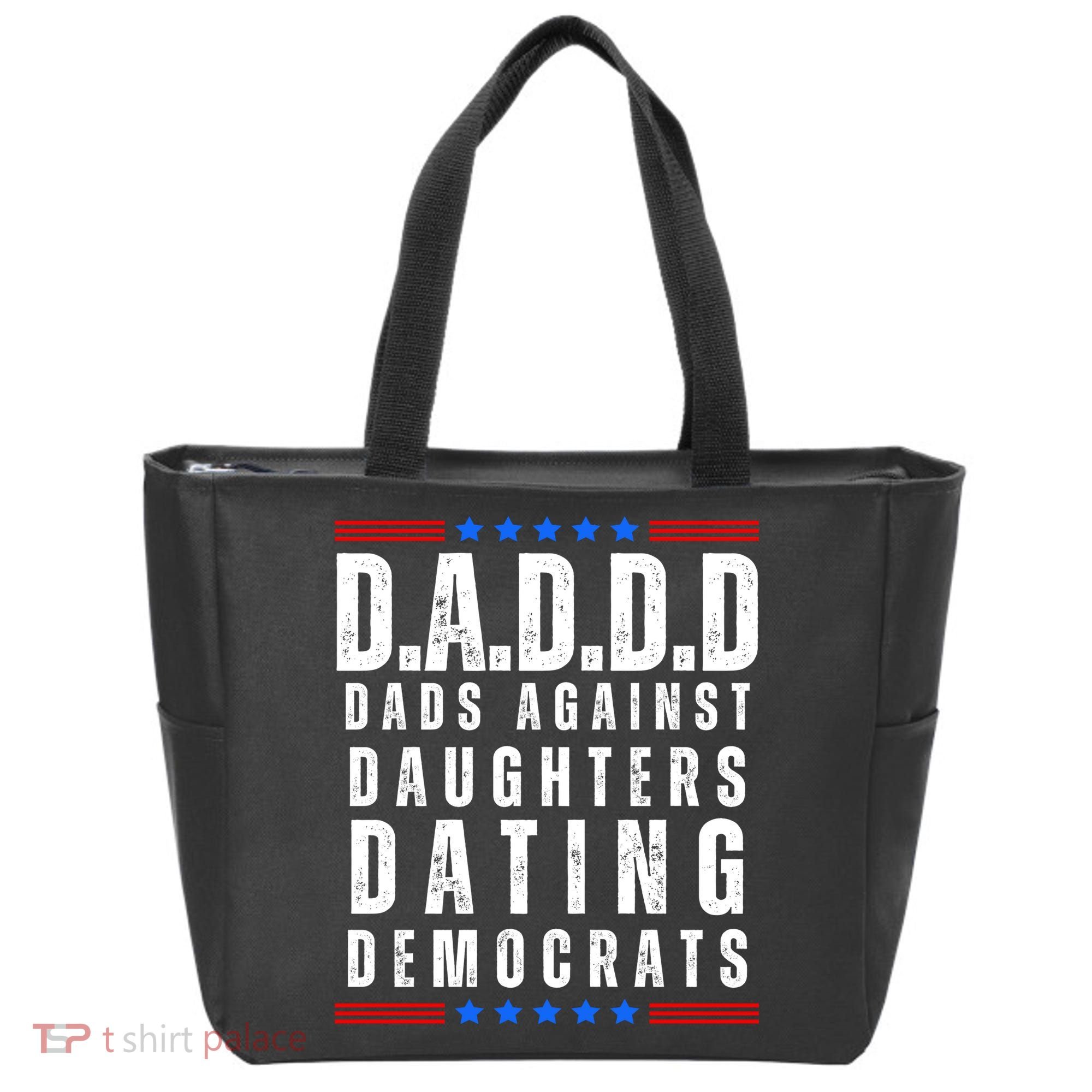 Funny Daddd Dads Against Daughters Dating Democrats Tote Bag
