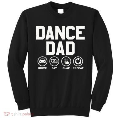 Funny Dance Dad Proud Dancer Dancing Father Sweatshirt