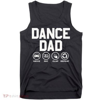 Funny Dance Dad Proud Dancer Dancing Father Tank Top
