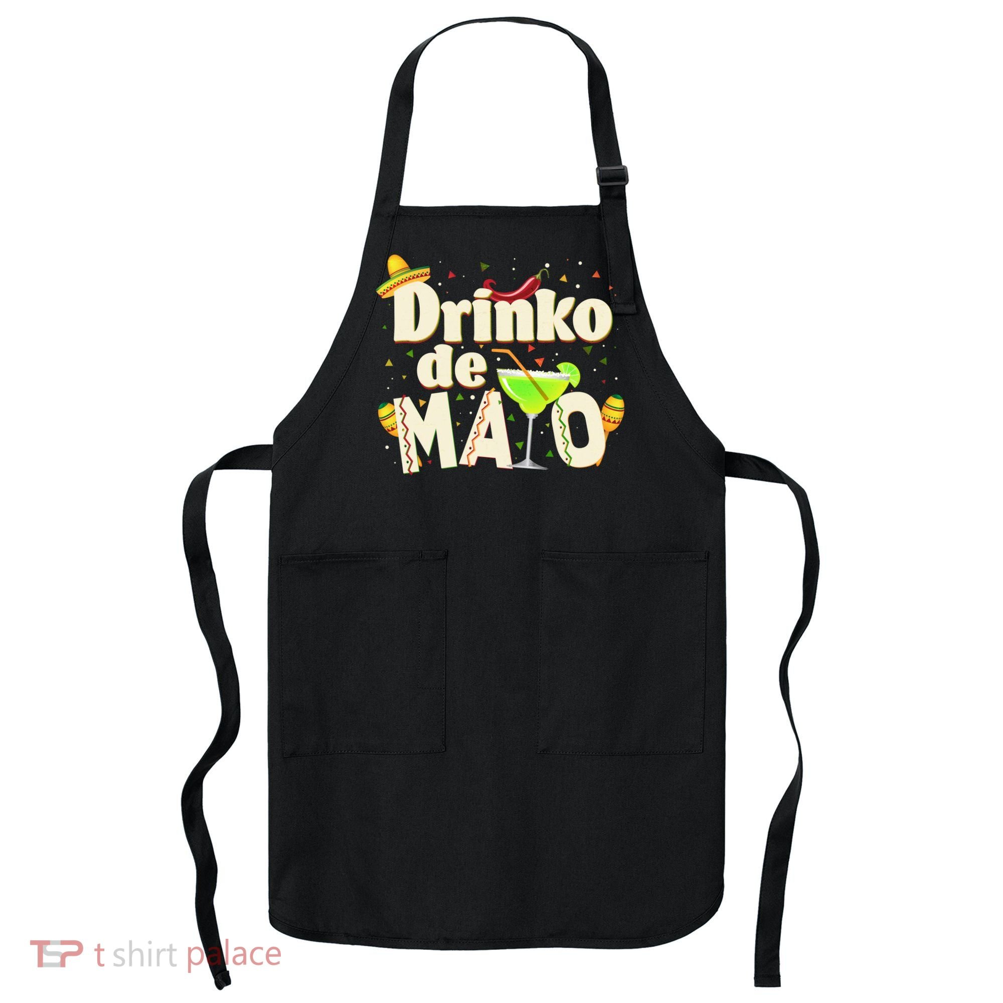 Funny Drinko De Mayo Cinco De Mayo Apron