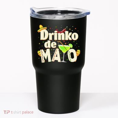 Funny Drinko De Mayo Cinco De Mayo Tumbler