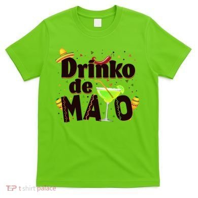 Funny Drinko De Mayo Cinco De Mayo T-Shirt