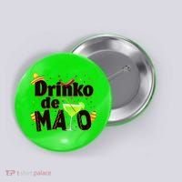 Funny Drinko De Mayo Cinco De Mayo Button thumb 0