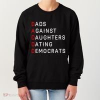 Funny Daddd Dads Against Daughters Dating Democrats Women's Sweatshirt thumb 0