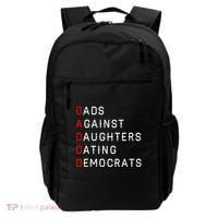 Funny Daddd Dads Against Daughters Dating Democrats Backpack thumb 0