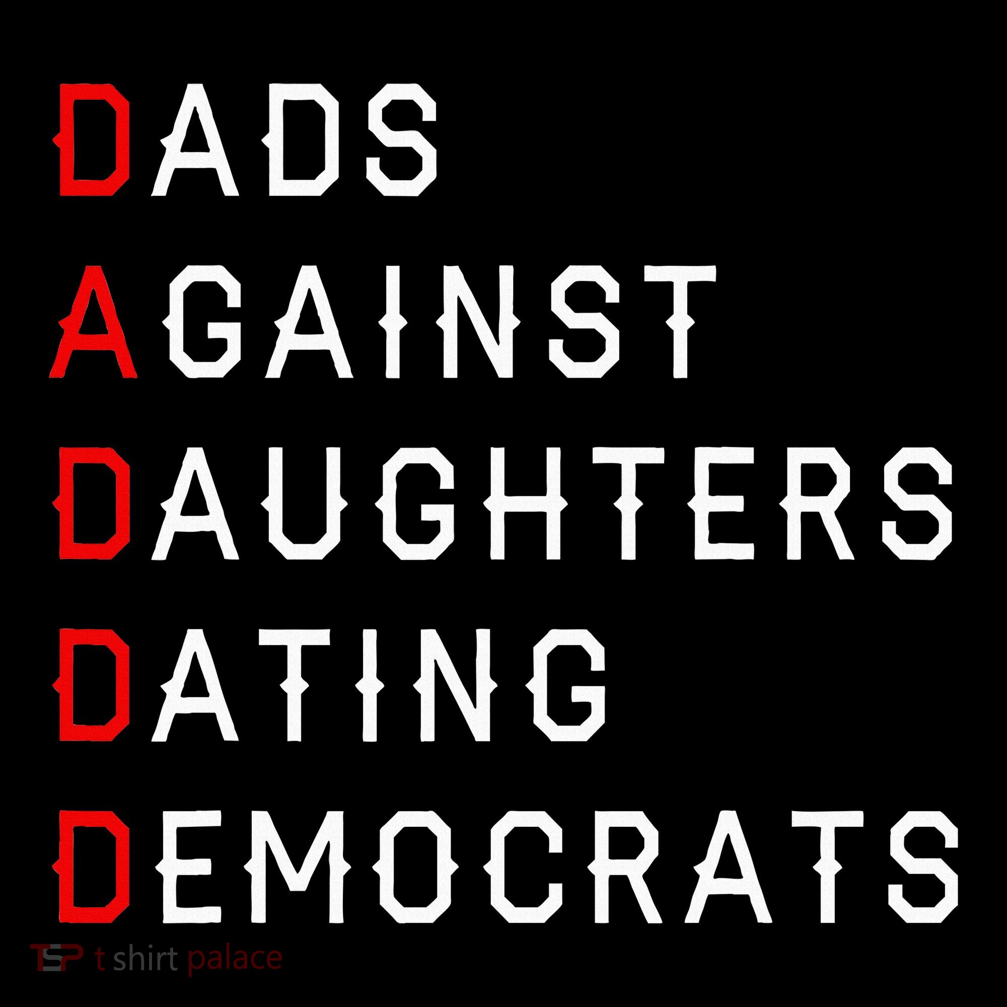 Funny Daddd Dads Against Daughters Dating Democrats Women's Hoodie