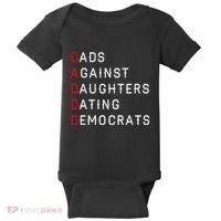 Funny Daddd Dads Against Daughters Dating Democrats Baby Bodysuit thumb 0