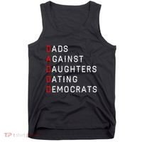 Funny Daddd Dads Against Daughters Dating Democrats Tank Top thumb 0