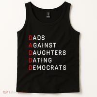 Funny Daddd Dads Against Daughters Dating Democrats Tank Top thumb 2