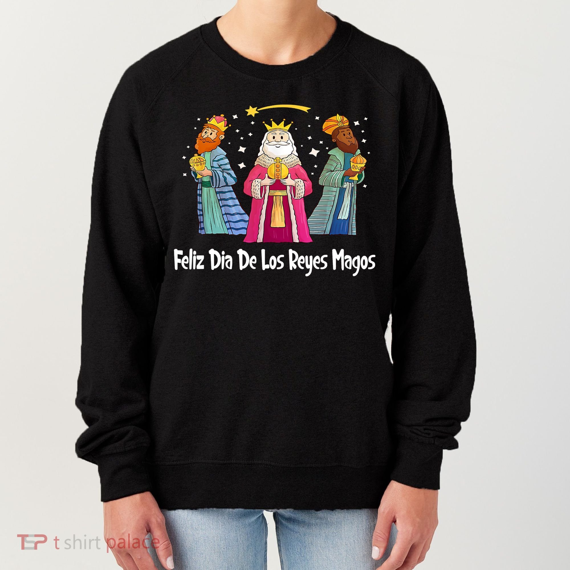 Feliz Dia De Reyes Day Wise Three Kings Tee Happy Epiphany Women's Sweatshirt