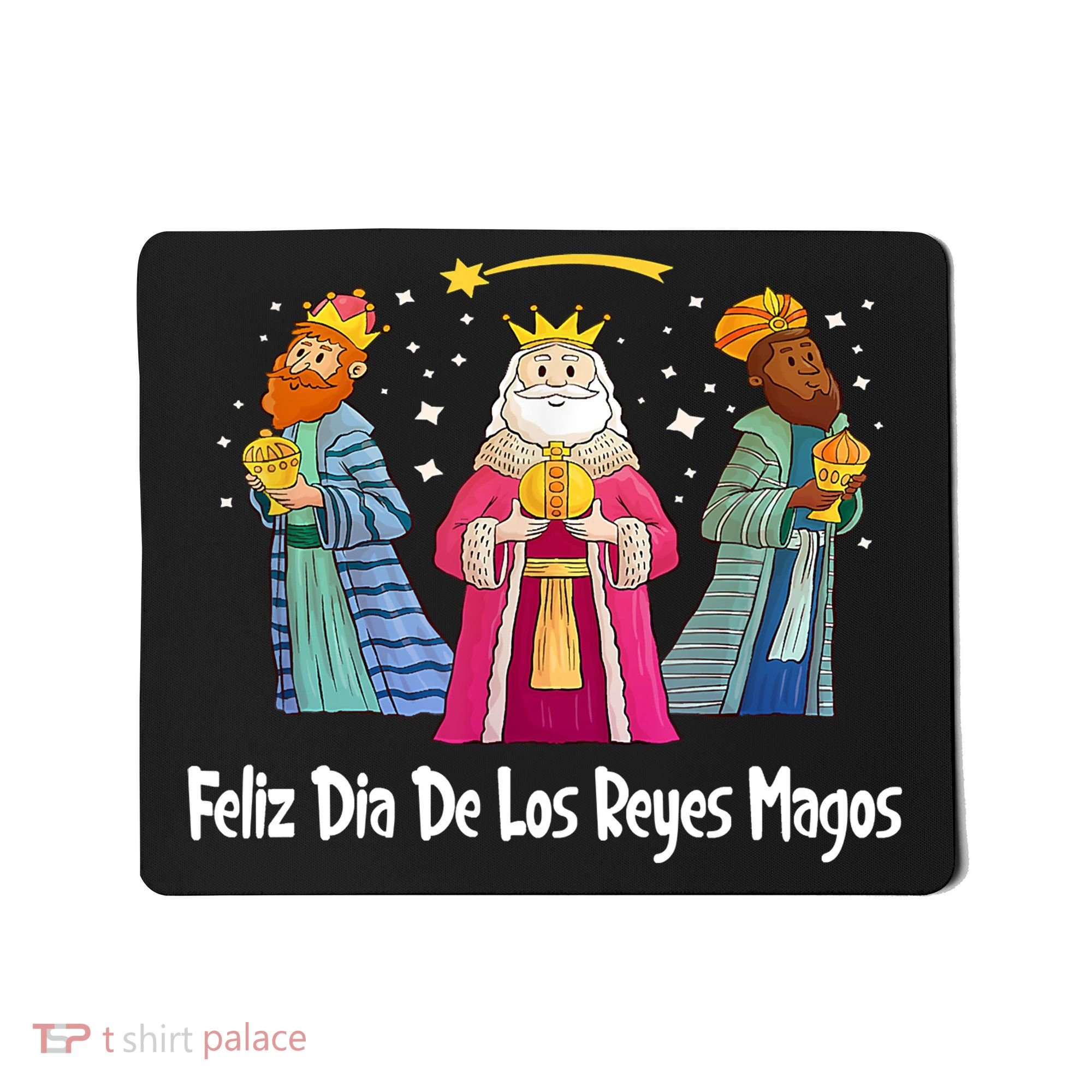 Feliz Dia De Reyes Day Wise Three Kings Tee Happy Epiphany Mousepad