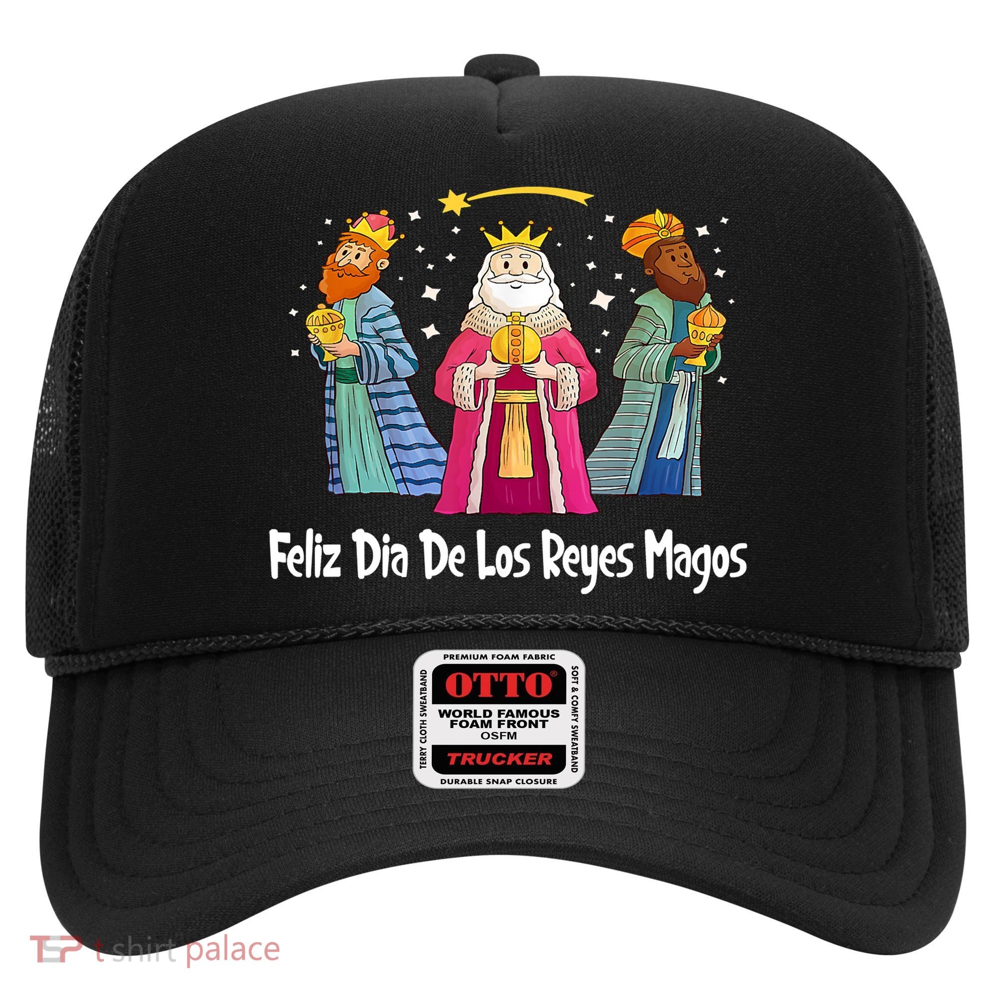 Feliz Dia De Reyes Day Wise Three Kings Tee Happy Epiphany Hat
