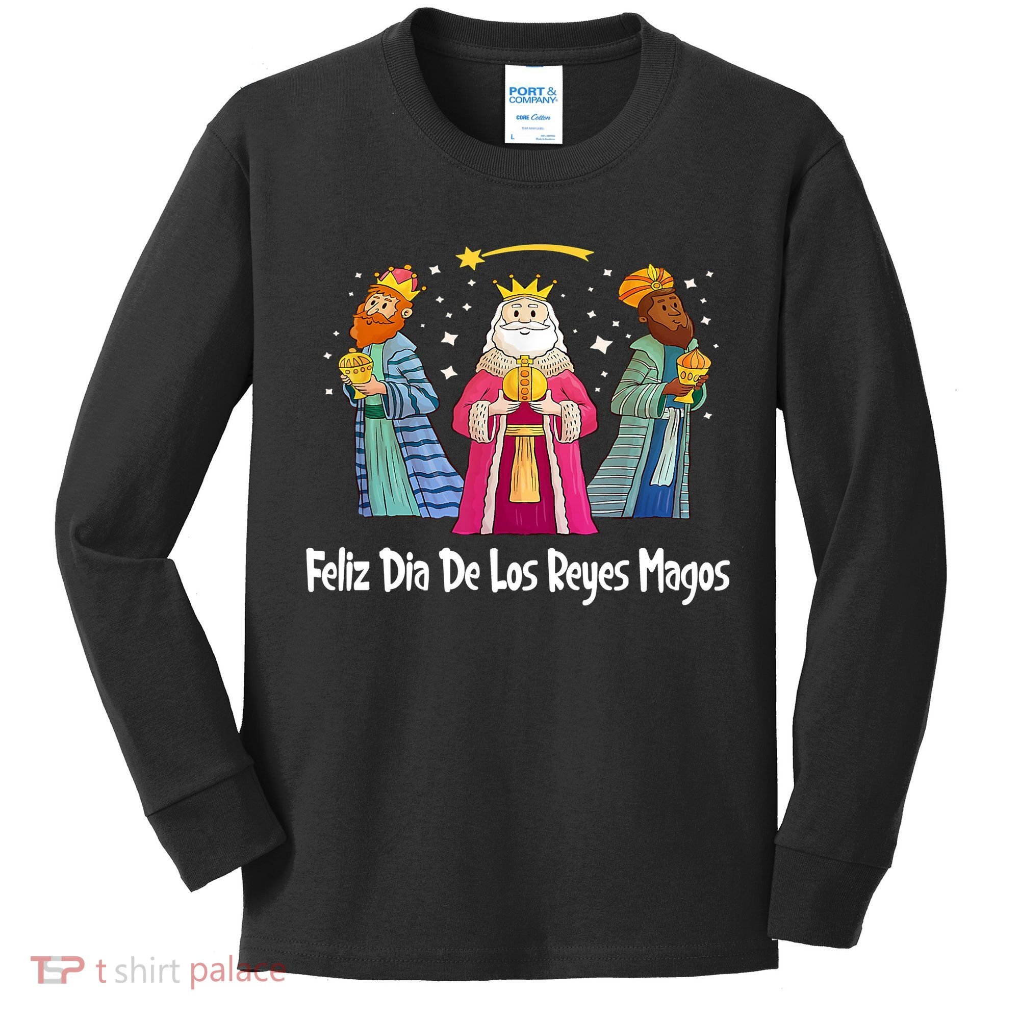 Feliz Dia De Reyes Day Wise Three Kings Tee Happy Epiphany Kids Long Sleeve Shirt