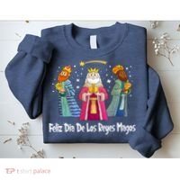 Feliz Dia De Reyes Day Wise Three Kings Tee Happy Epiphany Sweatshirt thumb 2