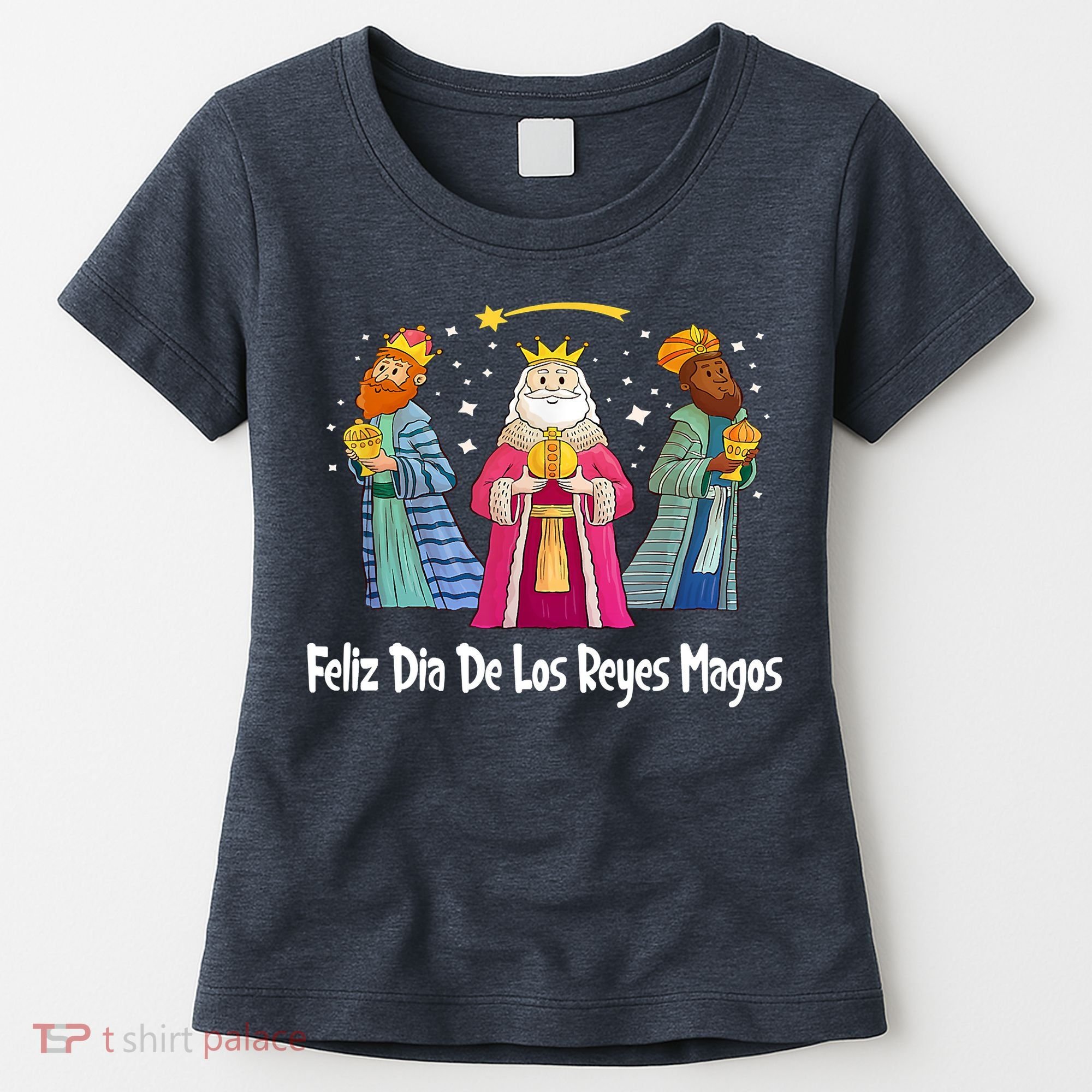 Feliz Dia De Reyes Day Wise Three Kings Tee Happy Epiphany Women's T-Shirt