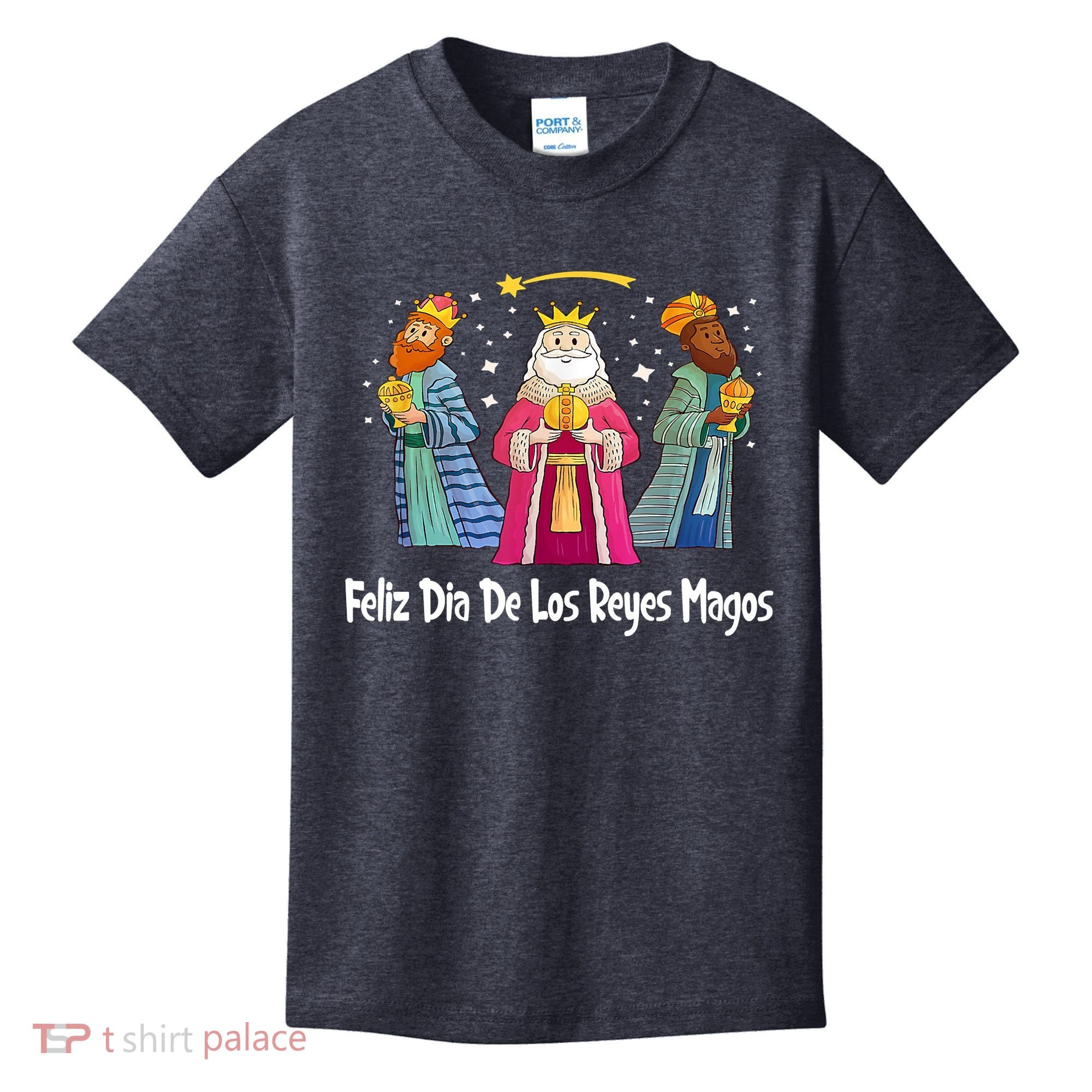 Feliz Dia De Reyes Day Wise Three Kings Tee Happy Epiphany Kids T-Shirt
