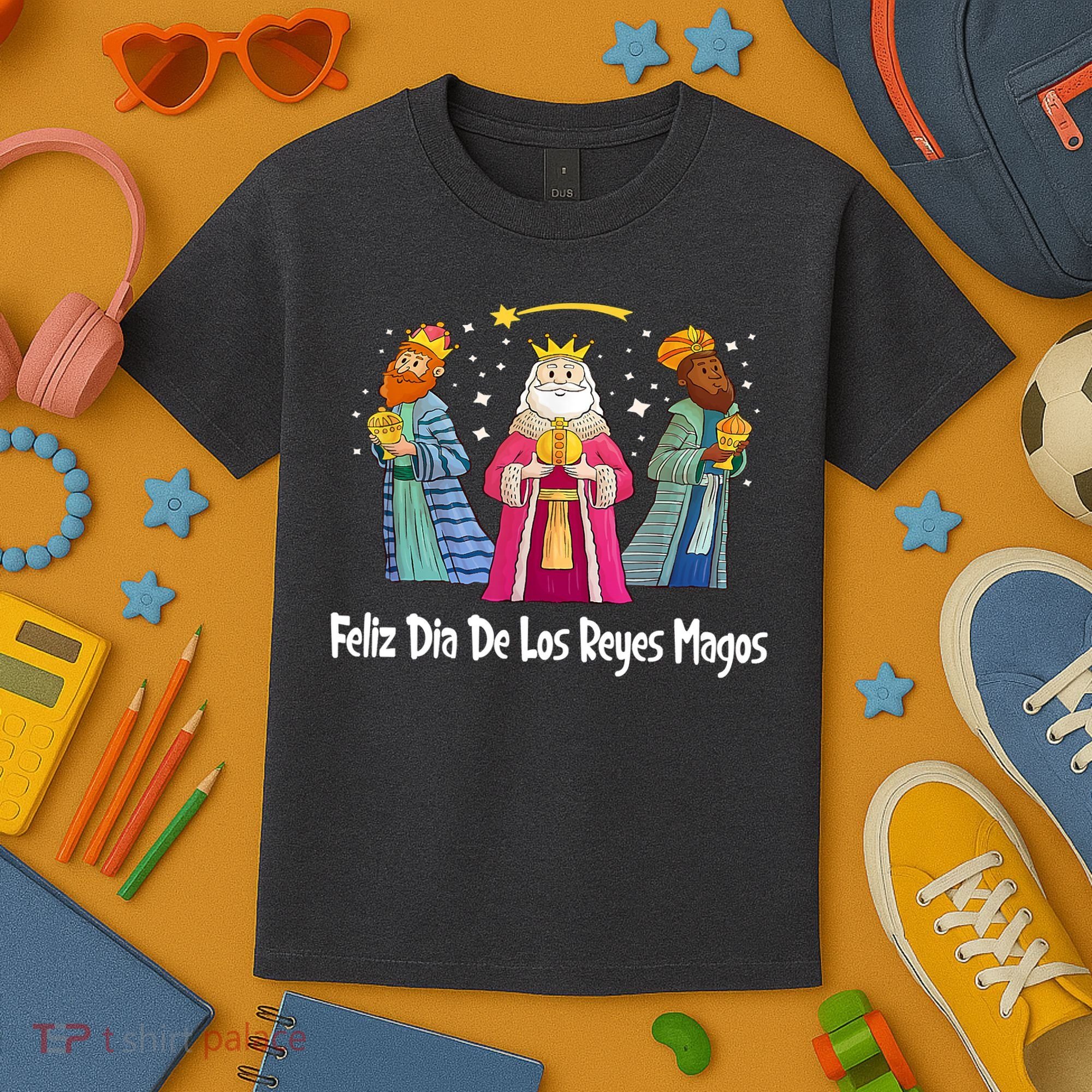 Feliz Dia De Reyes Day Wise Three Kings Tee Happy Epiphany Kids T-Shirt