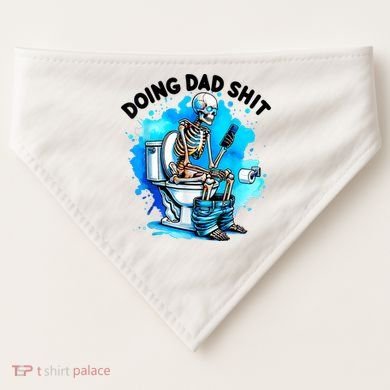Funny Doing Dad Shit Skeleton Toilet Gift For Dad USA-Made Doggie Bandana