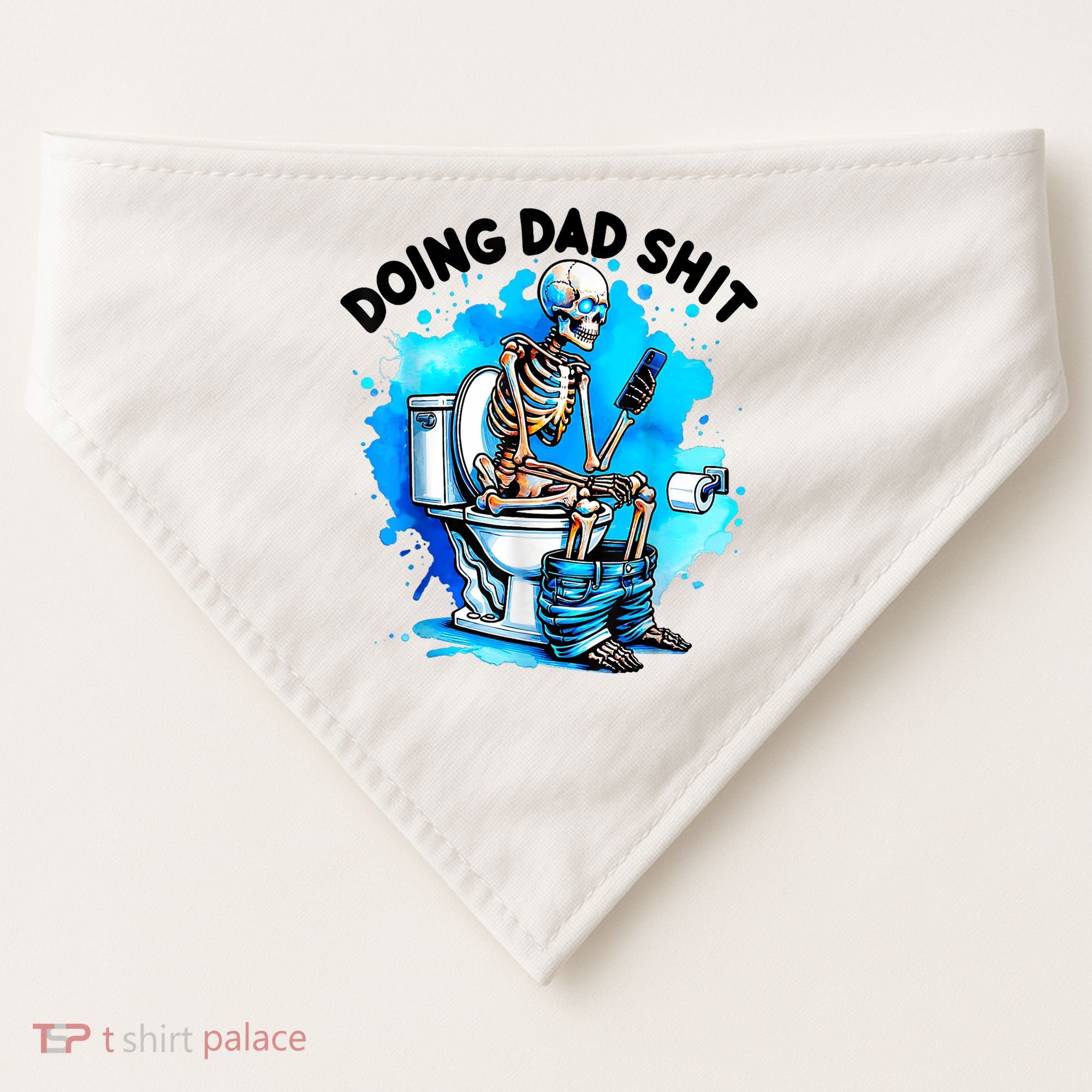 Funny Doing Dad Shit Skeleton Toilet Gift For Dad USA-Made Doggie Bandana