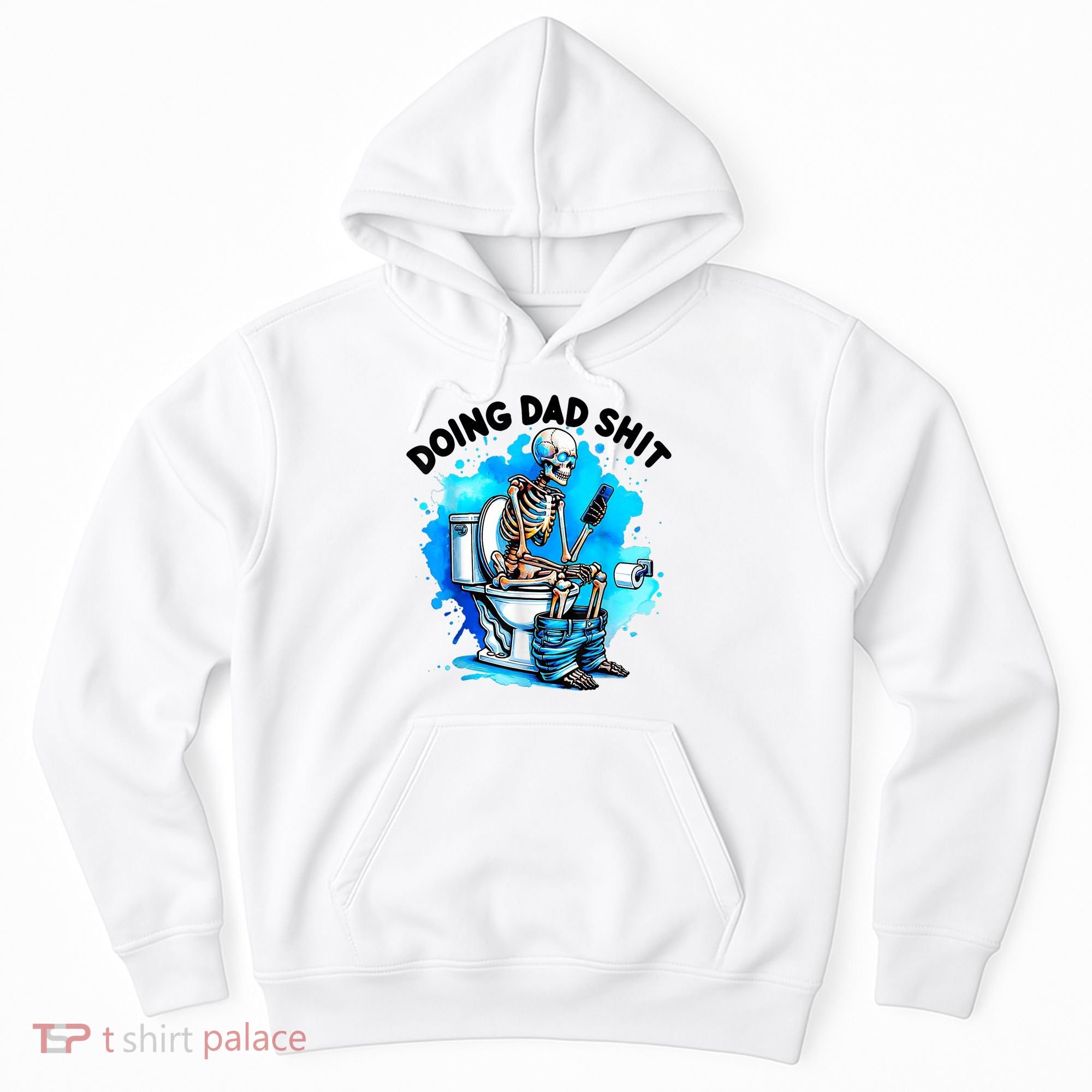Funny Doing Dad Shit Skeleton Toilet Gift For Dad Hoodie