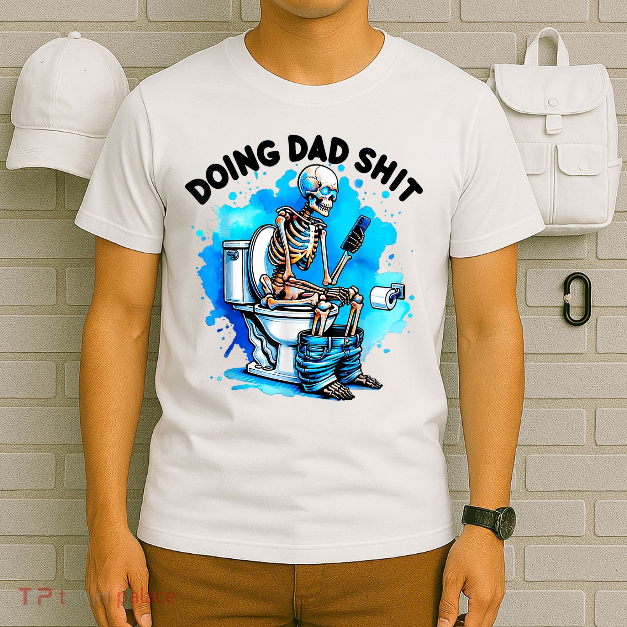 Funny Doing Dad Shit Skeleton Toilet Gift For Dad T-Shirt