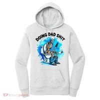 Funny Doing Dad Shit Skeleton Toilet Gift For Dad Women's Hoodie thumb 0