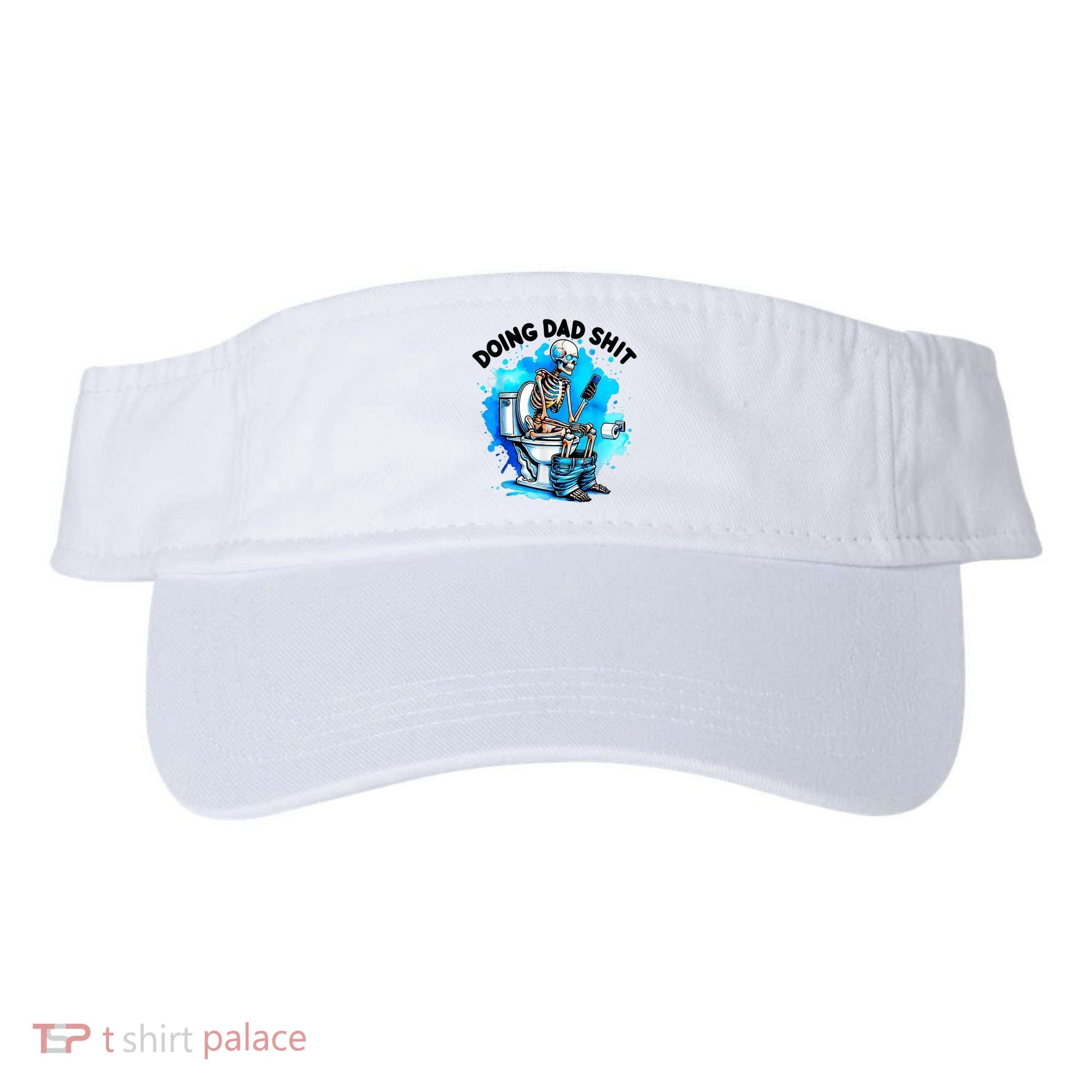 Funny Doing Dad Shit Skeleton Toilet Gift For Dad Visor