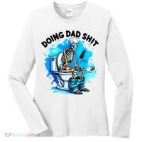 Funny Doing Dad Shit Skeleton Toilet Gift For Dad Women's Long Sleeve Shirt thumb 0