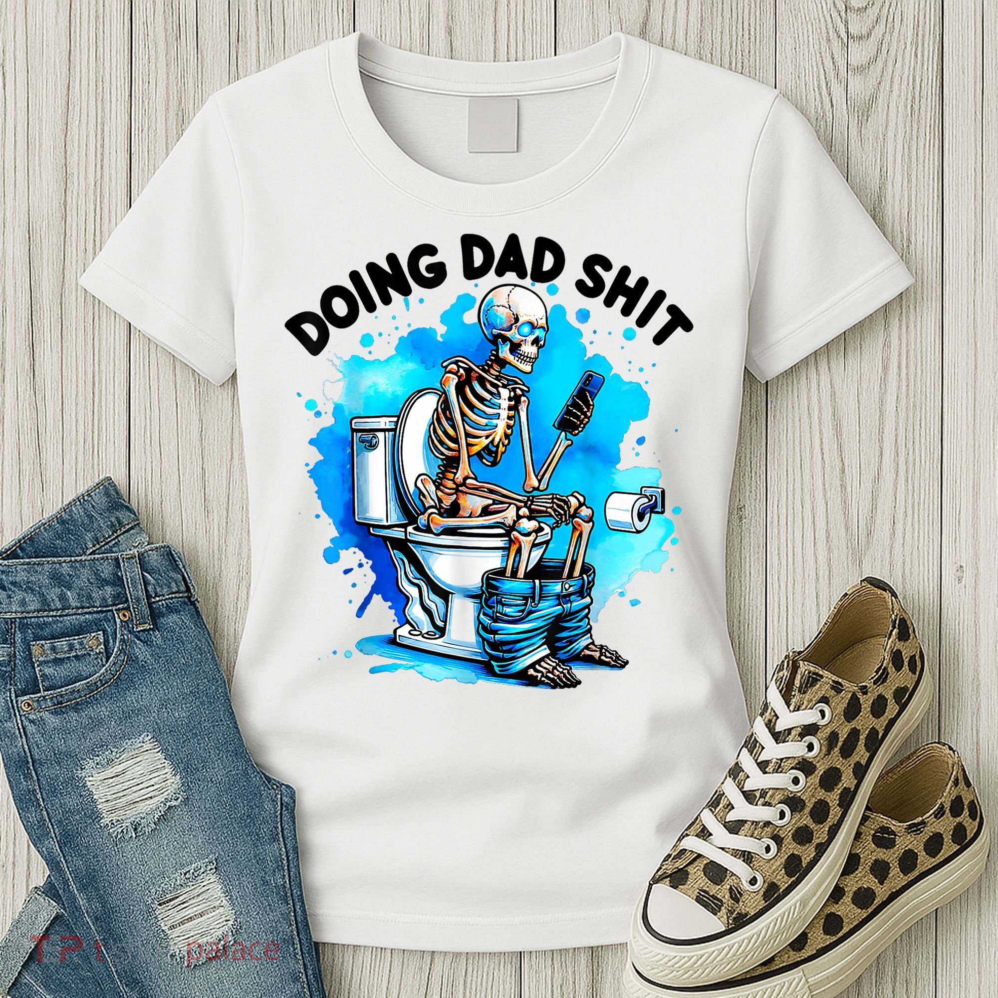 Funny Doing Dad Shit Skeleton Toilet Gift For Dad Women's T-Shirt