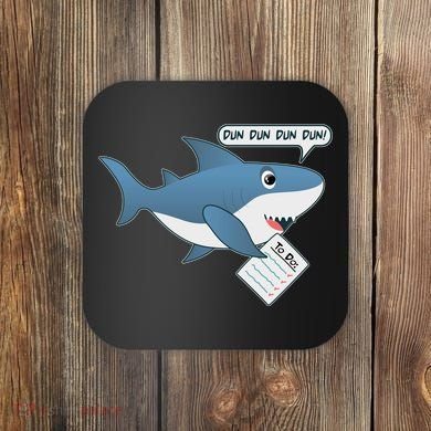 Funny Dun Dun To Do List Shark Coaster