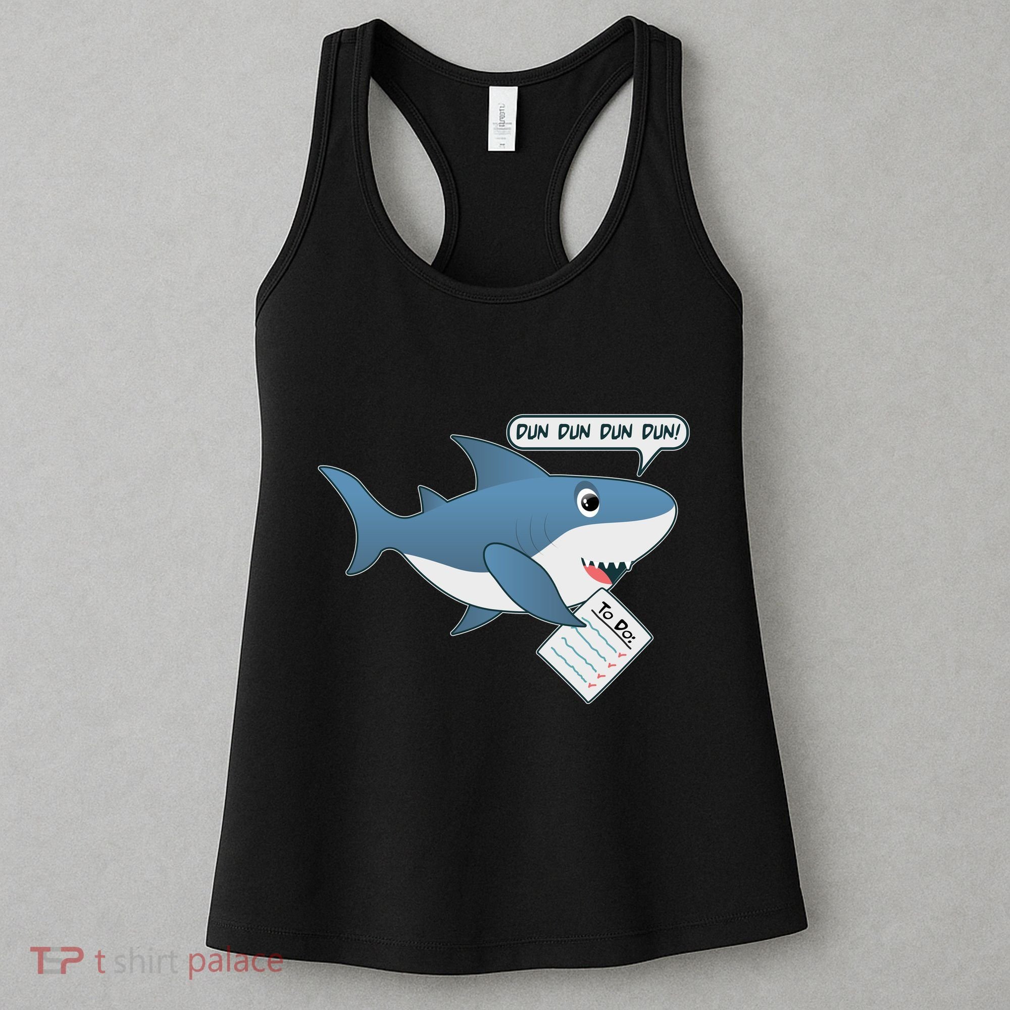 Funny Dun Dun To Do List Shark Women's Tank Top