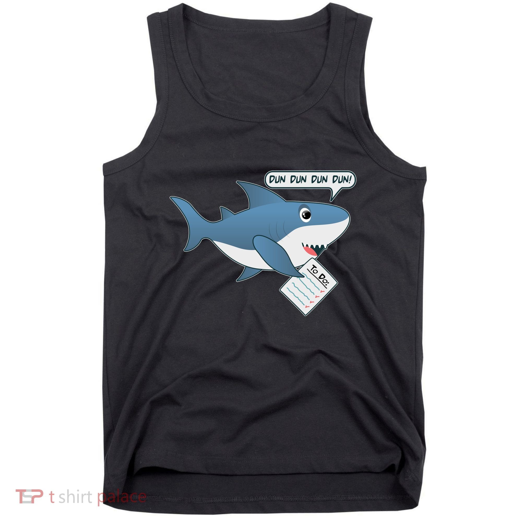 Funny Dun Dun To Do List Shark Tank Top