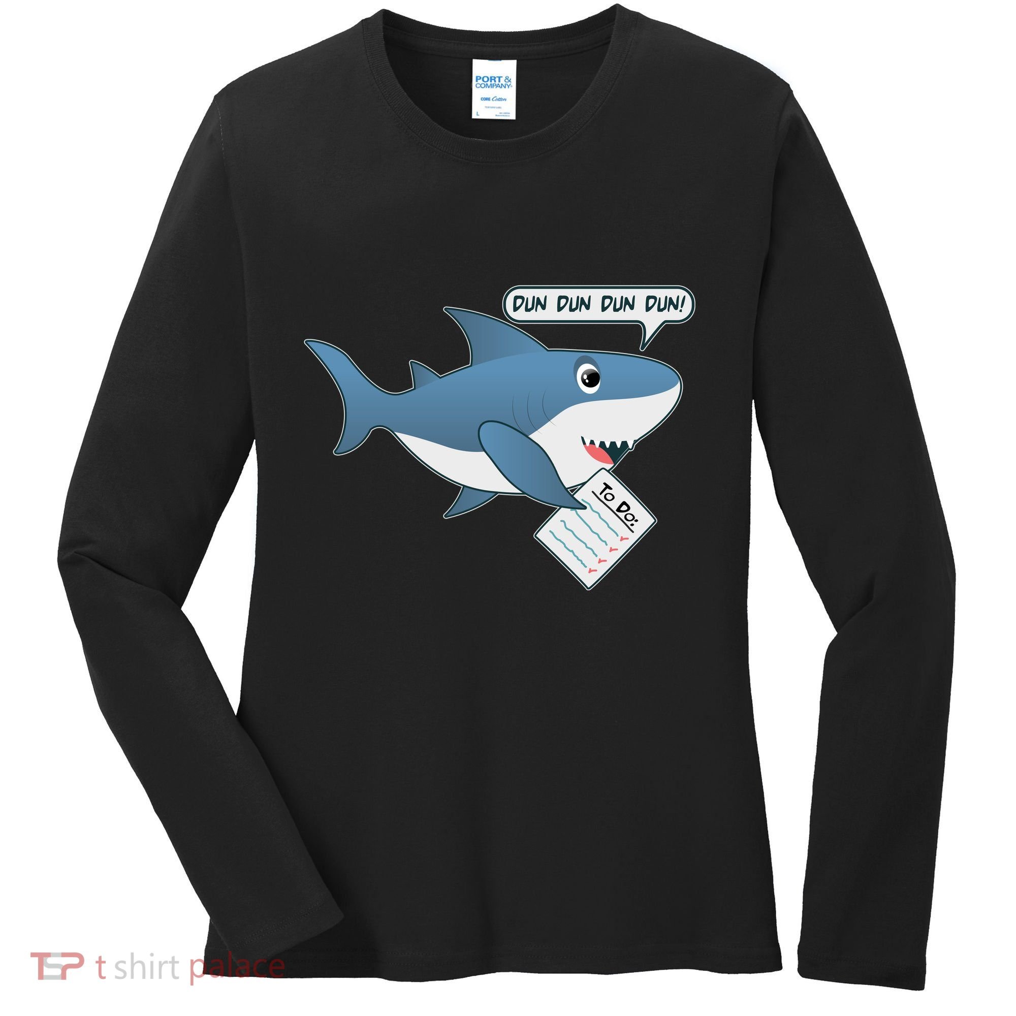 Funny Dun Dun To Do List Shark Women's Long Sleeve Shirt