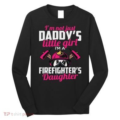 Firefighter Daughter Design For Firefighter Long Sleeve Shirt