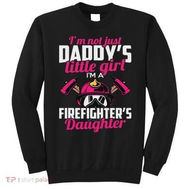 Firefighter Daughter Design For Firefighter Sweatshirt