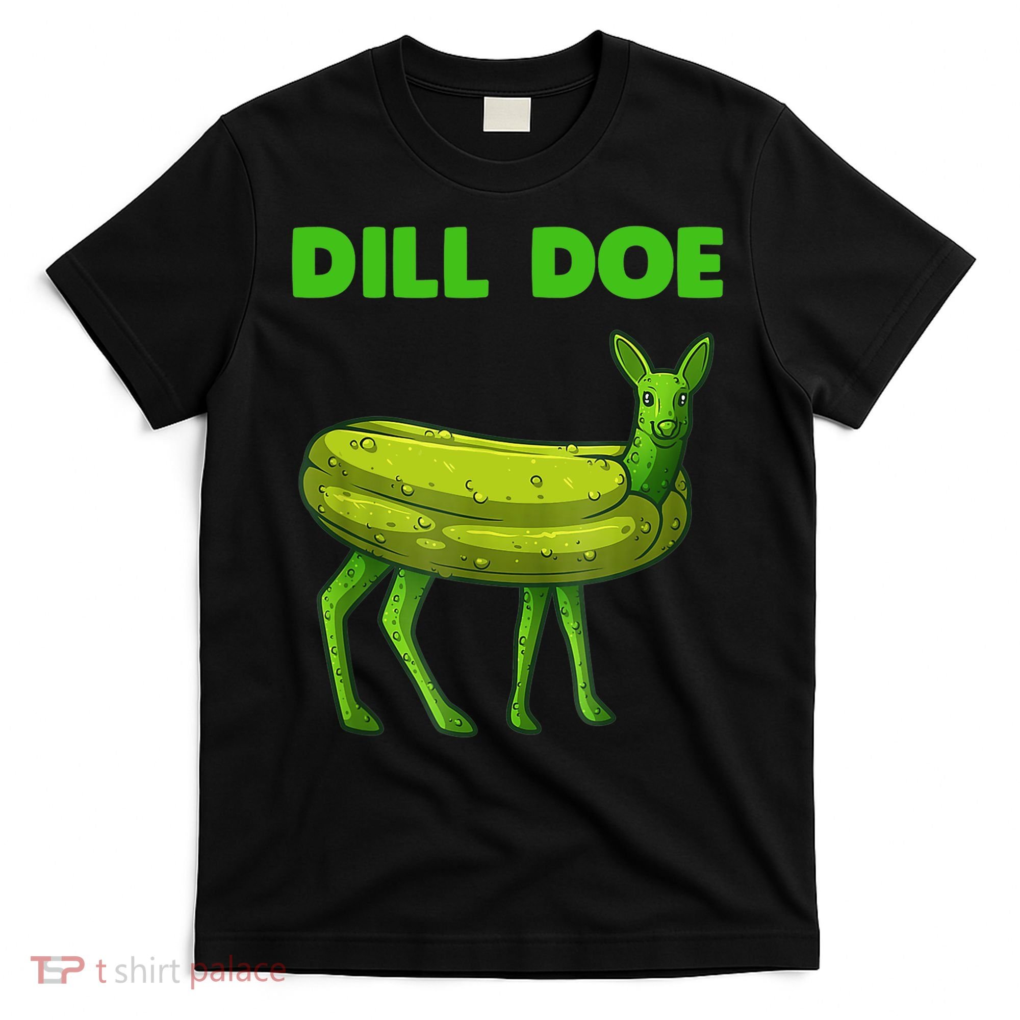 Funny Dill Doe Women Deer Green Dill Pickle Veggie Lover T-Shirt
