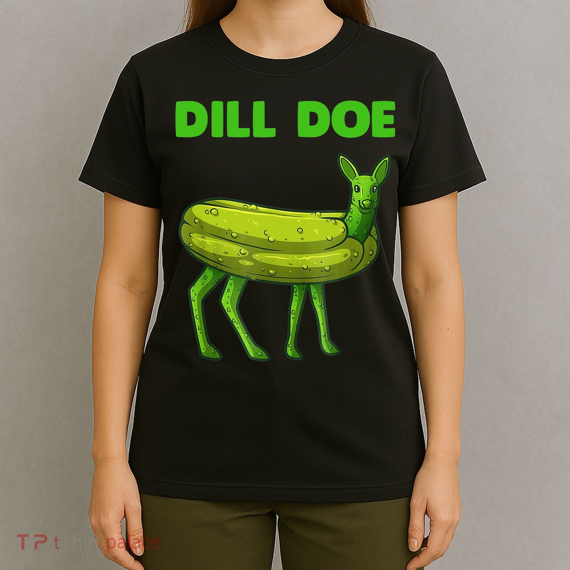 Funny Dill Doe Women Deer Green Dill Pickle Veggie Lover T-Shirt
