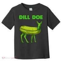 Funny Dill Doe Women Deer Green Dill Pickle Veggie Lover Toddler T-Shirt thumb 0