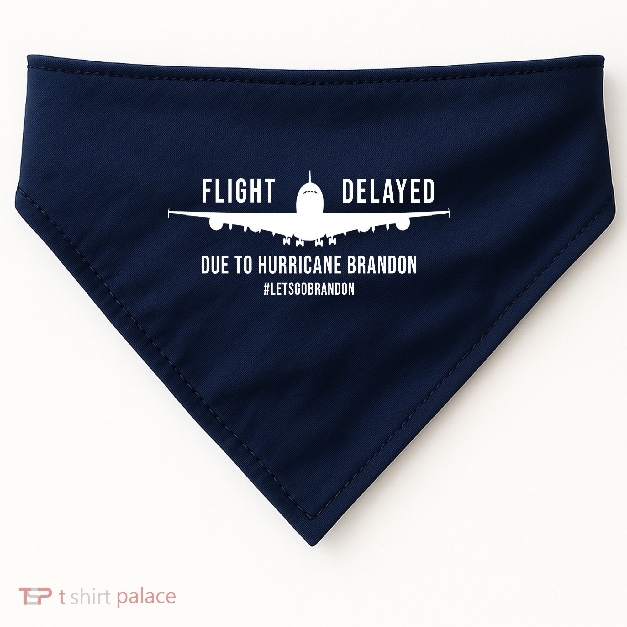 Flight Delayed Due To Hurricane Brandon #LetsGoBrandon USA-Made Doggie Bandana