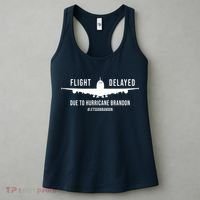 Flight Delayed Due To Hurricane Brandon #LetsGoBrandon Women's Tank Top thumb 3