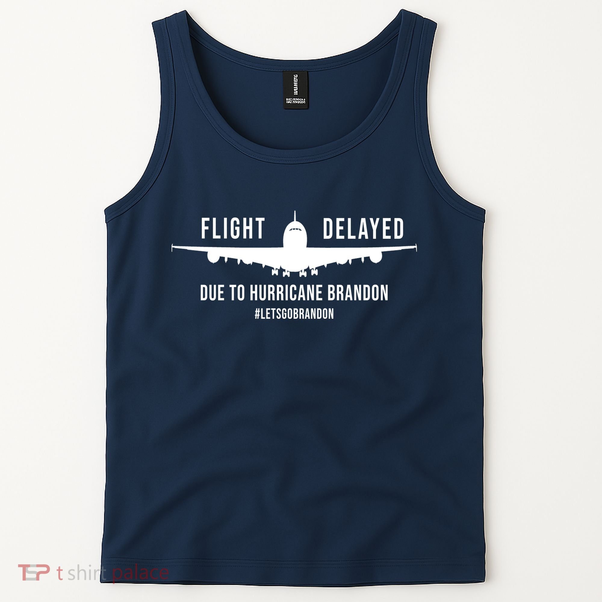 Flight Delayed Due To Hurricane Brandon #LetsGoBrandon Tank Top