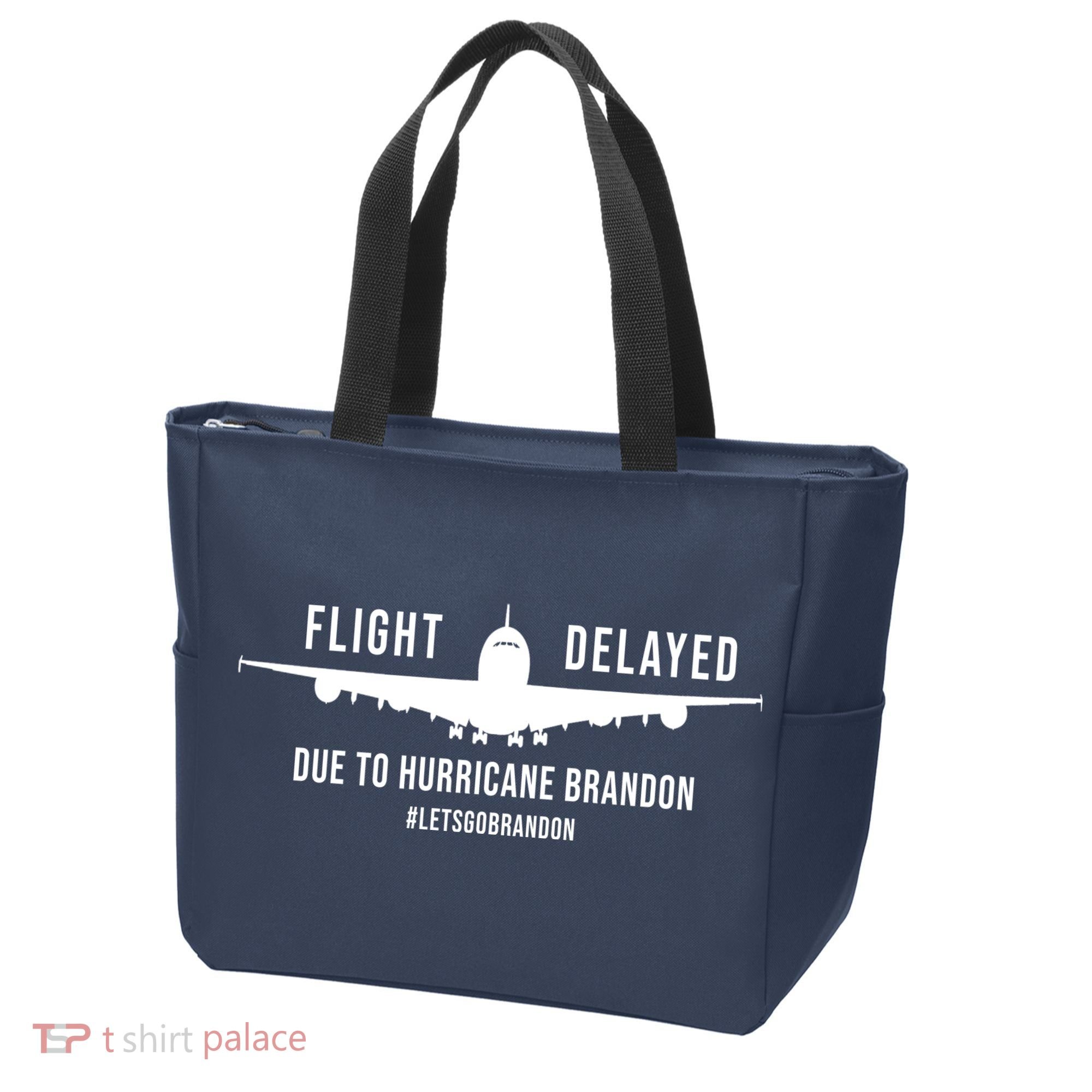 Flight Delayed Due To Hurricane Brandon #LetsGoBrandon Tote Bag
